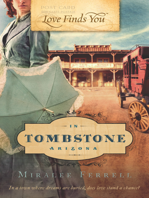 Title details for Love Finds You in Tombstone, Arizona by Miralee Ferrell - Wait list